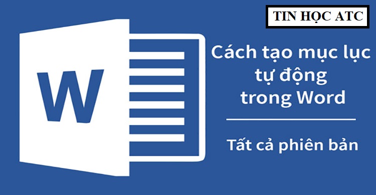 cach-tao-muc-luc-trong-word- Địa chỉ trung tâm tin học ở Thanh Hóa Cách tạo mục lục tự động trong Word 2016, 2013, 2010, 2007 Cập nhật mục lục tự động trong Word