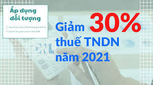 Địa chỉ trung tâm kế toán tại Thanh Hóa Giảm 30% số thuế thu nhập doanh nghiệp phải nộp của kỳ tính thuế thu nhập doanh nghiệp năm 2021