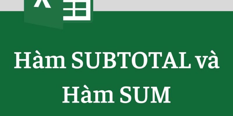 hoc tin hoc tai thanh hoa Nếu bạn đã biết đến hàm sum và hàm subtotal chắc hẳn bạn đã biết sự khác nhau giữa hai hàm này. Trong trường hợp