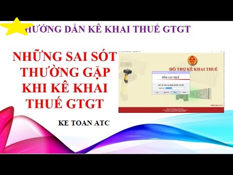 Học kế toán thực hành ở thanh hóa Trong quá trình kê khai thuế GTGT, các bạn thường mắc một số lỗi.Hôm nay kế toán ATC xin thông tin đến bạn