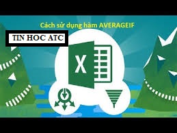 trung tâm tin học văn phòng tại thanh hóa Xin chào các bạn!Hôm nay cùng tìm hiểu hàm AVERAGEIF với trung tâm tin học ATC nhé!