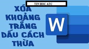 Học tin học cấp tốc ở thanh hóa Cách xóa khoảng trống và những khoảng cachsh thừa trong văn bản, bạn đã biết chưa?Hôm nay hãy cùng trung tâm