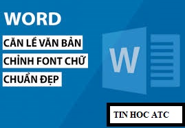 Học tin học ở thanh hóa Sau khi đánh văn bản thô, bạn cần căn chỉnh văn bản để văn bản của bạn nhìn đẹp mắt và dễ nhìn hơn. Vậy cách