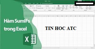 Hoc tin hoc o thanh hoa Khi bạn muốn tổng hợp số liệu theo nhiều điều kiện bạn cần sử dụng đến hàm sumifs. Vậy cấu trúc và cách dùng hàm này