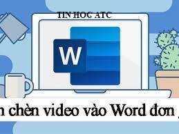 Hoc tin hoc tai thanh hoa Nhiều người chưa biết về chức năng này của word, trong word mình cũng có thể chèn video. Vậy cách chèn như thế
