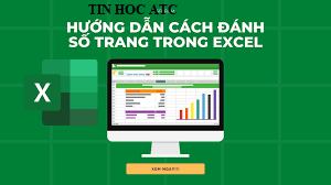 Hoc tin hoc o thanh hoa Có rất nhiều cách đánh số trang trong excel, về cơ bản thao tác đánh số trang trong excel sẽ khác so với bên word.