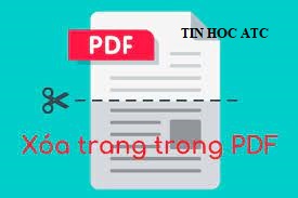 Lớp tin học văn phòng tại Thanh Hóa Trường hợp bạn muốn ẩn hoặc xóa một trang trong file PDF bạn sẽ làm như thế nào?Hãy cùng tìm hiểu