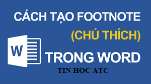 Hoc tin hoc cap toc tai thanh hoa Hoc tin hoc cap toc tai thanh hoa Bạn thường dùng chức năng ghi chú ở chân trang ở sách giáo khoa, truyện, luận văn…. Vậy khi bạn muốn
