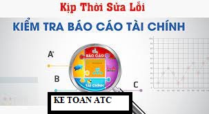 Hoc ke toan cap toc tai thanh hoa Để tránh các lỗi thường gặp khi lên báo cáo tài chính các bạn kế toán cần phải làm gì? Kiểm tra những chỉ