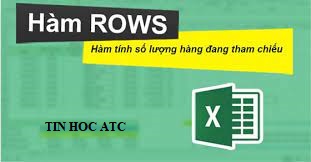 Học tin học văn phòng ở Thanh Hóa Xin chào các bạn, hôm nay kế toán ATC xin thông tin đến bạn về hai hàm row, rows, cấu trúc và