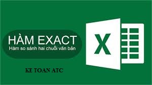 Lớp tin học văn phòng ở Thanh Hóa Đề kiểm tra so sáng hai ô dẽ liệu trong excel, bạn cần sử dụng đến chức năng của hàm exact. Cấu trúc và