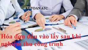 Đào tạo kế toán tại Thanh Hóa Trường hợp doanh nghiệp sau khi nghiệm thu công trình mới lấy được hóa đơn đầu vào, kế toán sẽ xử lý như