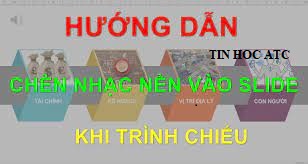 Hoc tin hoc tai thanh hoa Khi tạo slides cho các bạn thuyết trình và bạn muốn chèn nhạc vào, mời bạn tham khảo bài viết dưới đây nhé!
