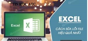 Hoc tin hoc tai thanh hoa Flie excel của bạn bị lỗi, bạn chưa biết cách khắc phục? Mời bạn theo dõi bài viết dưới đây để biết cách sửa nhé!