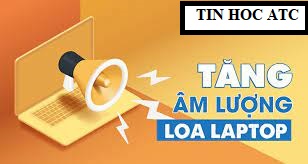 Trung tam dao tao tin hoc o Thanh Hoa Có nhiều cách điều chỉnh âm lượng trên laptop, tin học ATC sẽ hướng dẫn bạn 3 cách trong bài viết