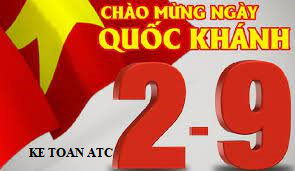 Đào tạo kế toán thuế ở thanh hóa Hai tháng chín là ngày lễ trọng đại của dân tộc Việt Nam.Với niềm cảm xúc tự hào, xúc động, niềm kiêu hãnh