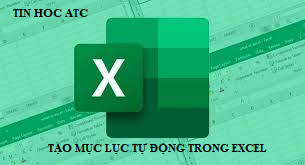 Hoc tin hoc tai thanh hoa Có những cách tạo mục lục cho excel, đó là những cách nào? Chúng ta cùng tìm hiểu trong bài viết này nhé!
