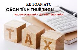 trung tâm đào tạo kế toán tại thanh hóa Thuế lũy tiến là gì? Và cách tính thuế thu nhập cá nhân theo phương pháp lũy tiến như