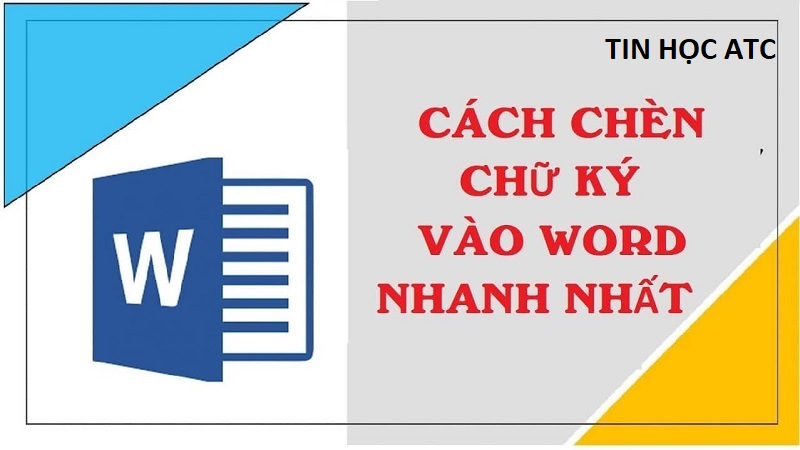 Cách chèn chữ ký trong Word