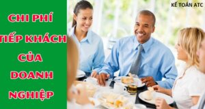 Chi phí tiếp khách trong doanh nghiệp