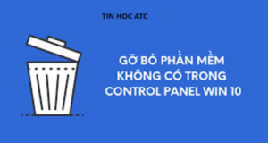 Trung tâm tin học ở thanh hóa Bài viết hôm nay tin học ATC sẽ hướng dẫn các bạn cách gỡ bỏ phần mềm không có trong Control Panel Win 10, mời