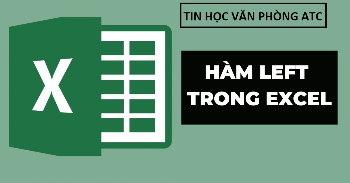 Hàm left trong Excel