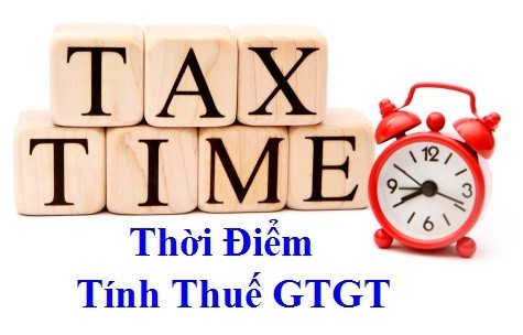 thời điểm tính thuế gtgt đầu ra