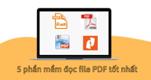 Trung tâm tin học tại thanh hóa Năm 2023, có những phần mềm đọc file PDF nào miễn phí tốt nhất? Mời bạn tham khảo bài viết dưới đây nhé!