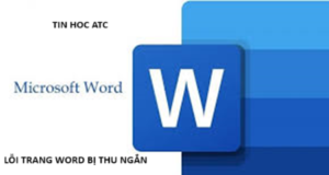 Học tin học cấp tốc tại thanh hóa Bạn đang gặp tình trạng trang word bị ngắn lại một cách khó hiểu? Nguyên nhân do đâu? Và phải sửa như thế