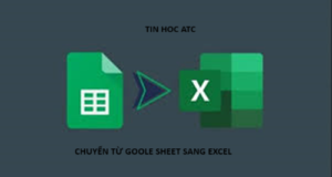 Hoc tin hoc cap toc o thanh hoa Bạn muốn copy từ google sheet sang excel vẫn giữa nguyên định dạng, tin học ATC sẽ mách bạn cách làm vừa