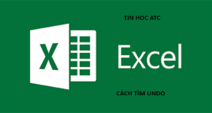 Học tin học ở thanh hóa Nếu file excel của bạn bị ẩn mất nút undo và bạn đang không biết phải làm sao? Hãy thử một trong những cách sau nhé!