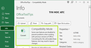 Hoc tin hoc van phong tai Thanh Hoa Làm sao để tắt Compatibility Mode trong excel ? Mời bạn tham khảo bài viết sau để biết cách làm nhé!