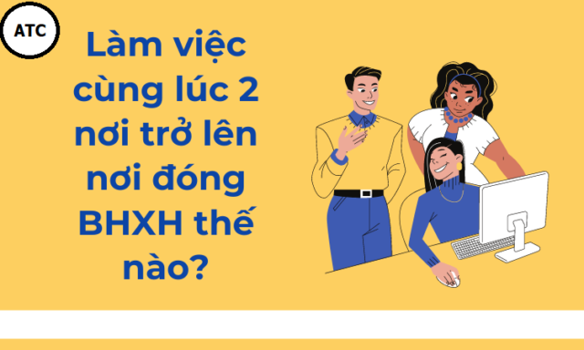 Bảo hiểm bắt buộc đối với người lao động làm việc nhiều nơi