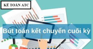 CÁC BÚT TOÁN KẾT CHUYỂN CUỐI KỲ CÁC LOẠI HÌNH DOANH NGHIỆP