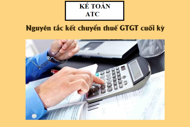 Cách kết chuyển thuế gtgt cuối kỳ