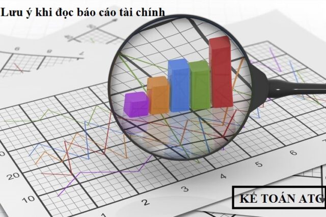 Lưu ý khi đọc báo cáo tài chính