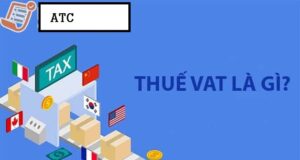 Thuế VAT là gì Những điều kế toán nên biết về thuế GTGT