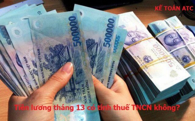 Tiền lương tháng 13 có tính thuế TNCN không