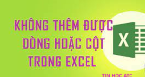 Trung tam tin hoc o thanh hoa Lỗi excel không cho chèn thêm cột, dòng là lỗi gì? Nguyên nhân do đâu và cách sửa như thế nào? Mời bạn