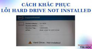 Học tin học cấp tốc tại thanh hóa Lỗi hard drive not installed là lỗi gì?Cách khắc phục lỗi này như thế nào? Chúng ta cùng tìm hiểu ngay nhé!