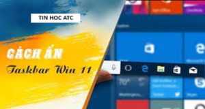 Học tin học ở thanh hóa Xin chào các bạn, hôm nay tin học ATC sẽ chia sẽ đến bạn đọc cách ẩn icon trên thanh Taskbar của win 1