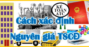 Tổng hợp các chi phí được tính và không đươc tính vào nguyên giá tài sản cố định