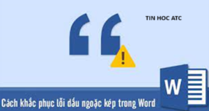 Học tin học ở thanh hóa Bạn đã bao giờ gặp lỗi nháy kép bị ngược chưa? Trường hợp này bạn sẽ xử lý như thế nào? Mời bạn tham khảo