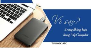 Học tin học văn phòng tại Thanh Hóa Tại sao khi cắm ổ cứng ngoài lại không hiện trong my computer? Làm sao để khắc phục tình trạng