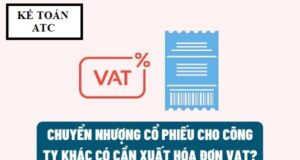 Chuyển nhượng vốn cho công ty khác có phải xuất hóa đơn