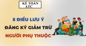 Những lưu ý khi đăng ký người phụ thuộc