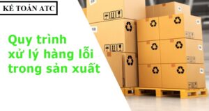 quy-trinh-xu-ly-hang-loi-trong-san-xuat