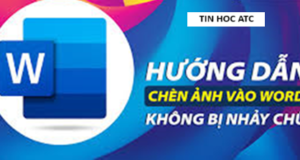 Hoc tin hoc cap toc o thanh hoa Khi chèn ảnh vào word, làm sao để không bị nhảy chữ? Tin học ATC xin chia sẽ cách làm trong bài viết