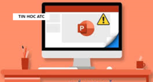 Trung tam tin hoc o thanh hoa Lỗi PowerPoint found a problem with content là gì? Làm sao để khắc phục? Mời bạn tham khảo cách làm trong