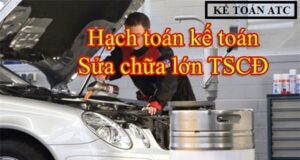Hạch toán chi phí sửa chữa tài sản cố định